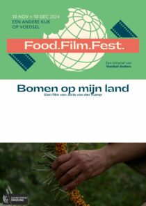 Film Food Fest: In mijn tijd + Bomen op mijn land